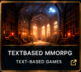 TextBased MMORPG — Text-Based Games